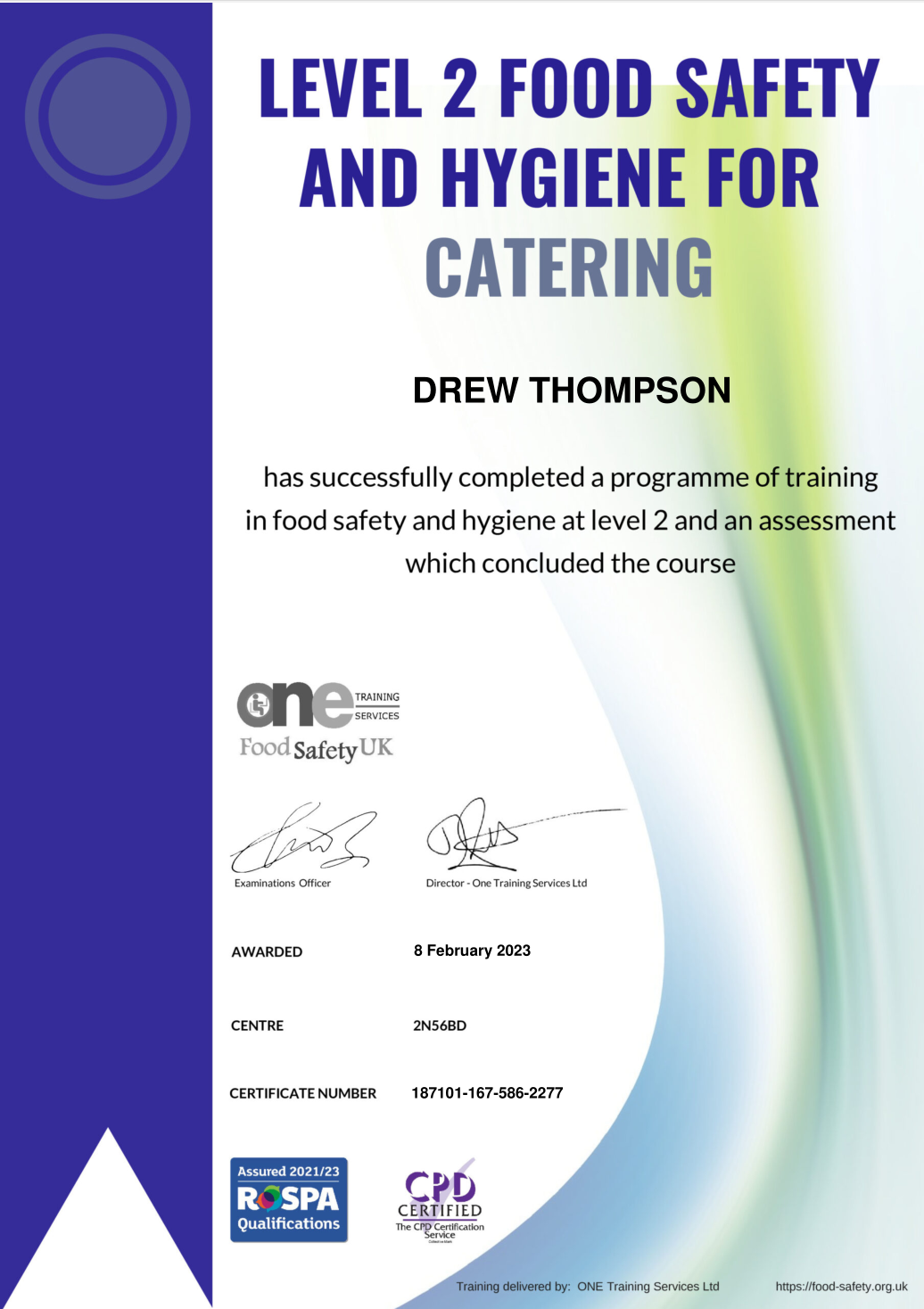 I have passed my Level 2 Food Safety and Hygiene for Catering